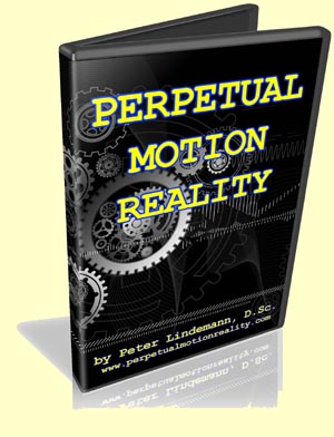 Perpetual Motion Reality by Peter Lindemann